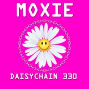 2024-05-14 - Moxie - Daisychain 330
