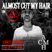 2025-07-18 - Chris Stoker - Almost Cut My Hair, Soho Radio