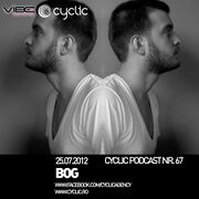 2012-07-25 - BOg - Cyclic Podcast 67