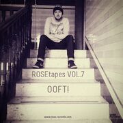 2013-03-21 - OOFT! - ROSEtapes Vol.7