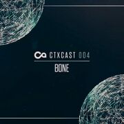 2016-11-13 - Bone - Wonder EP Promo Mix (CTXCast 004)