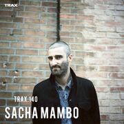 2015-03-18 - Sacha Mambo - TRAX.140