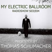 2015-04-18 - Thomas Schumacher - My Electric Ballroom Radi …