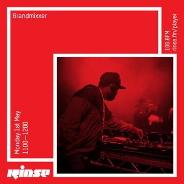 2017-05-01 - Grandmixxer - Rinse FM.jpg