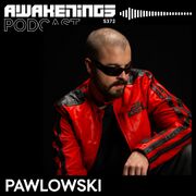 2025-11-28 - Pawlowski - Awakenings Podcast 372
