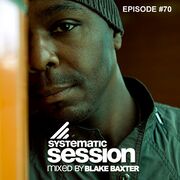 2010-07-12 - Blake Baxter - Systematic Session 070, Proton …