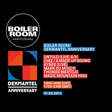 2014-03-01 - Boiler Room x Dekmantel Anniversary.jpg