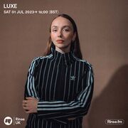 2023-07-01 - LUXE - Rinse FM