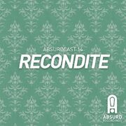2012-01-25 - Recondite - Absurdcast 14