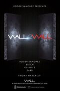 2014-03-21 - Roger Sanchez @ Wall 2 Wall, Wall Lounge, MMW …