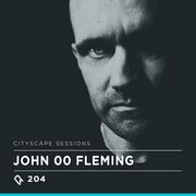2019-06-27 - John '00' Fleming - Cityscape Sessions 204