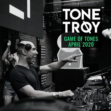 2020-04-13 - Tone Troy - Game Of Tones April 2020.jpg