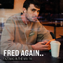 2021-12 - Fred Again.. - FAZEmag In The Mix 118.png