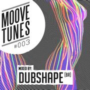 2013-03-29 - Dubshape - Moove Tunes 003