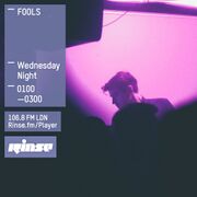2015-10-28 - Fools - Rinse FM