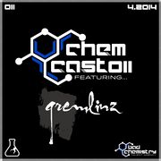 2014-04-09 - Gremlinz - ChemCast 011