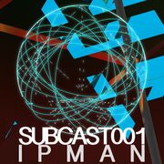 2013-05-24 - Ipman - SUBCAST001