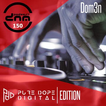 2020-03-07 - Dom3n - Digital Night Music Podcast 150.jpg