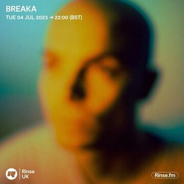 2023-07-04 - Breaka - Rinse FM.jpg