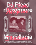 2025-09-12 - DJ Plead b2b rRoxymore @ Miscellania, Melbour …