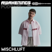 2026-07-01- Mischluft - Awakenings Podcast 396