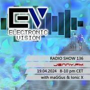2024-04-19 - maGGus, Ionic X - Electronic Vision Radio Sho …