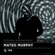 2019-01-31 - Mateo Murphy - Cityscape Sessions 199