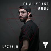 2024-02-01 - Lazykid - Familycast 003