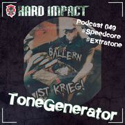 2022-01-21 - ToneGenerator - Hard Impact Podcast 049