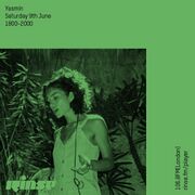 2018-06-09 - Yasmin - Rinse FM