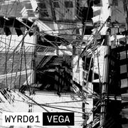 2019-09-16 - Vega - WYRD 01