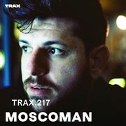 2017-05-29 - Moscoman - Trax 217