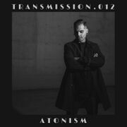 2020-11-24 - Atonism - Transmission 012