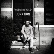 2015-10-11 - Junktion - ROSEtapes Vol.14