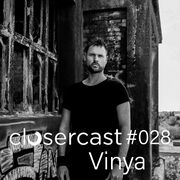 2020-09-02 - Vinya - CLOSERcast 028