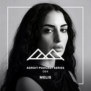 2024-03-14 - Melis - Adroit Podcast Series 064