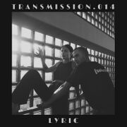 2021-03-05 - Lyric - Transmission 014