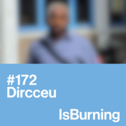 2025-08-08 - Dircceu - ...IsBurning 172