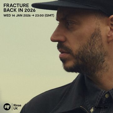 2026-01-14 - Fracture - Rinse FM.jpg