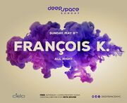 2016-05-08 - Francois K @ Deep Space, Cielo Club, NYC