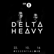 2016-10-22 - Delta Heavy - Essential Mix
