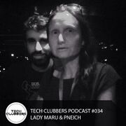 2017-07-21 - Lady Maru & Pneich - Tech Clubbers Podcast 034