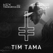 2018-06-05 - Tim Tama - HEX Transmission 033