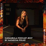 2021-05-07 - Natascha Polké - Karambula Podcast 017