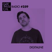 2016-09-06 - Digitaline - Get Physical Radio 259