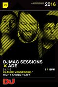 2016-10-21 - Claude VonStroke, Richy Ahmed, wAFF @ DJ Mag …