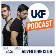 2014-01-21 - Adventure Club - UKF Music Podcast 046