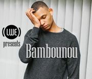 2015-05-05 - Bambounou - LWE Presents
