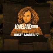 2016-03-14 - Roger Martinez - Loveland Legacy (LL014)