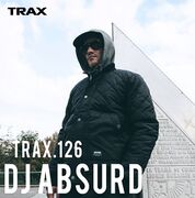 2014-12-05 - DJ Absurd - TRAX.126
